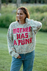 Mother Was A Punk Sweater